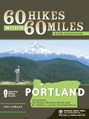 [60 Hikes Within 60 Miles 01] • Portland